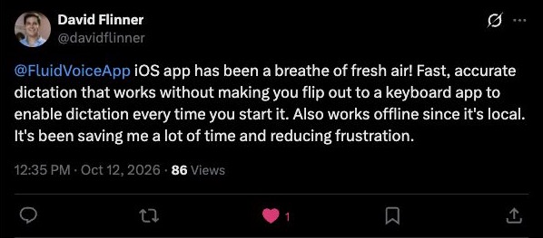 Original X post by David Flinner: Fast, accurate dictation that works offline.