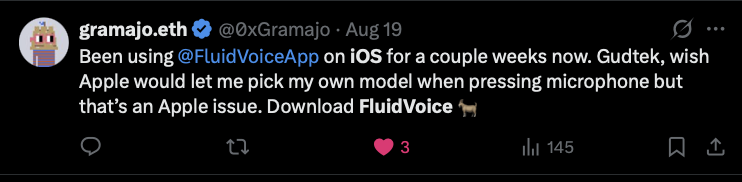 gramajo.eth says they have used FluidVoice on iOS for a couple of weeks and recommends downloading it, while wishing Apple allowed choosing a model for its microphone button.
