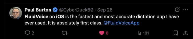 Paul Burton calls FluidVoice on iOS the fastest and most accurate dictation app he has used and absolutely first class.